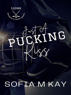 cover image of Just a Pucking Kiss